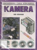 Bagaimana Cara Kerja Kamera