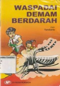 Waspada demam berdarah