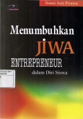 Menumbuhkan Jiwa Entrepreneur Dalam Diri Siswa